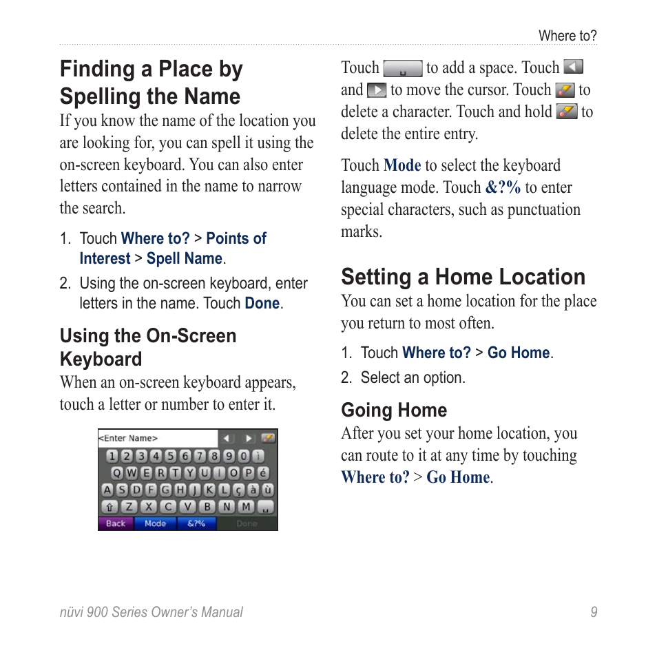 Finding a place by spelling the name, Setting a home location, Finding a place by spelling | The name | Garmin nuvi 900T User Manual | Page 15 / 72