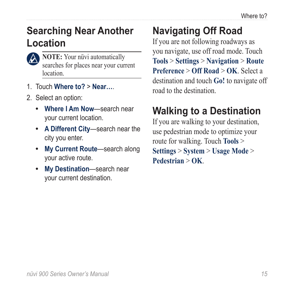 Searching near another location, Navigating off road, Walking to a destination | Garmin nuvi 900T User Manual | Page 21 / 72