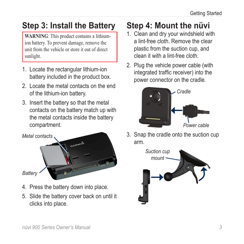 Step 3: install the battery, Step 4: mount the nüvi | Garmin nuvi 900T User Manual | Page 9 / 72