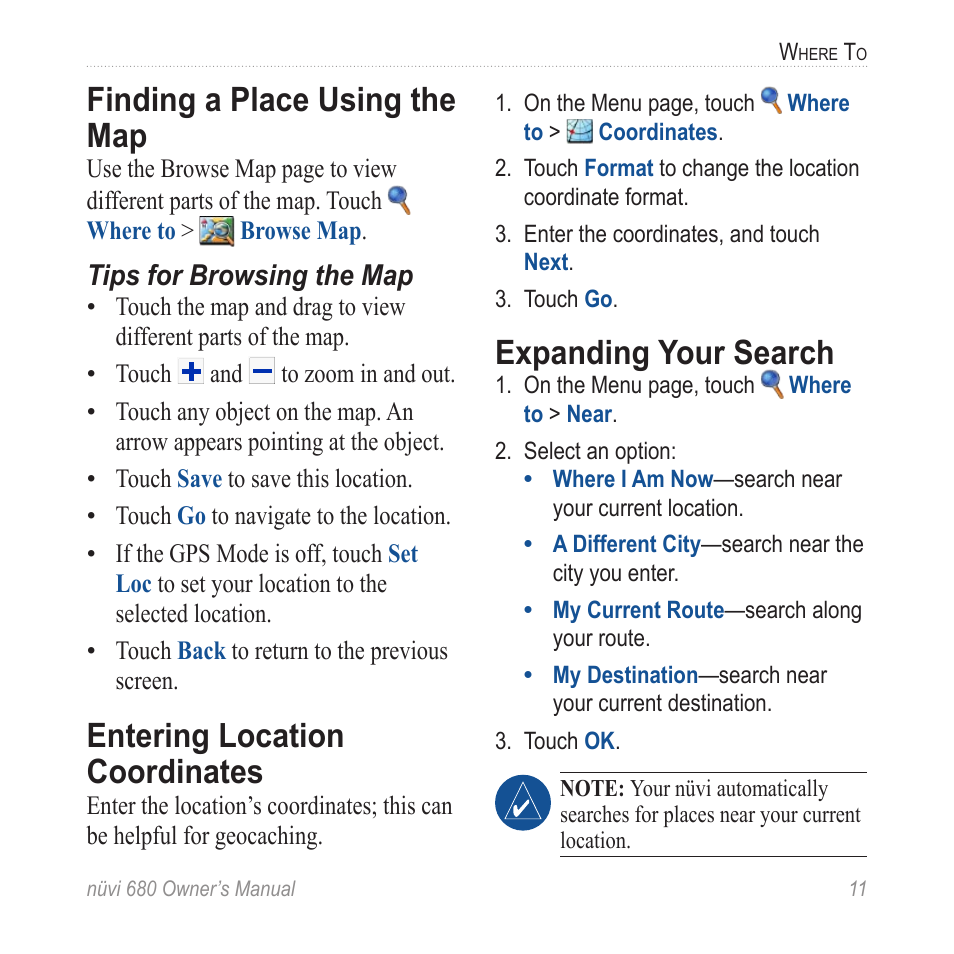 Finding a place using the map, Entering location coordinates, Expanding your search | Entering l�ocation coordinates | Garmin nuvi 680 User Manual | Page 19 / 60