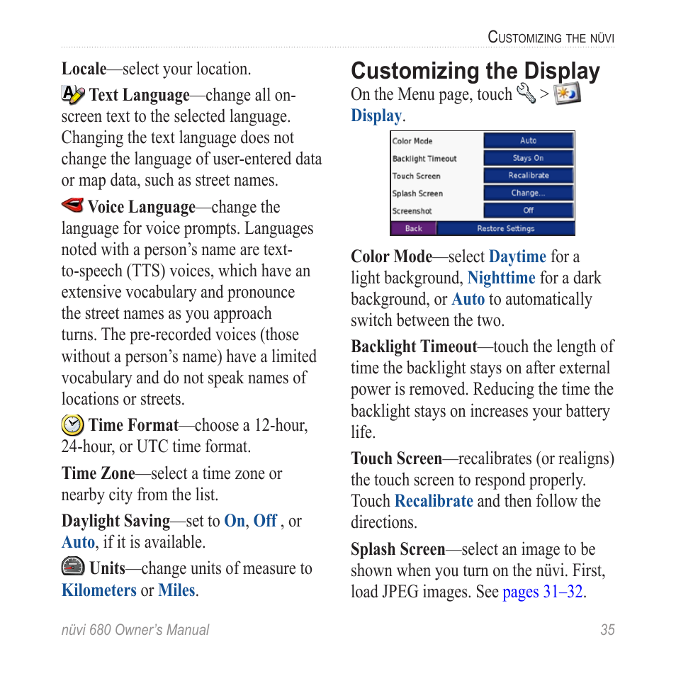 Customizing the display | Garmin nuvi 680 User Manual | Page 43 / 60