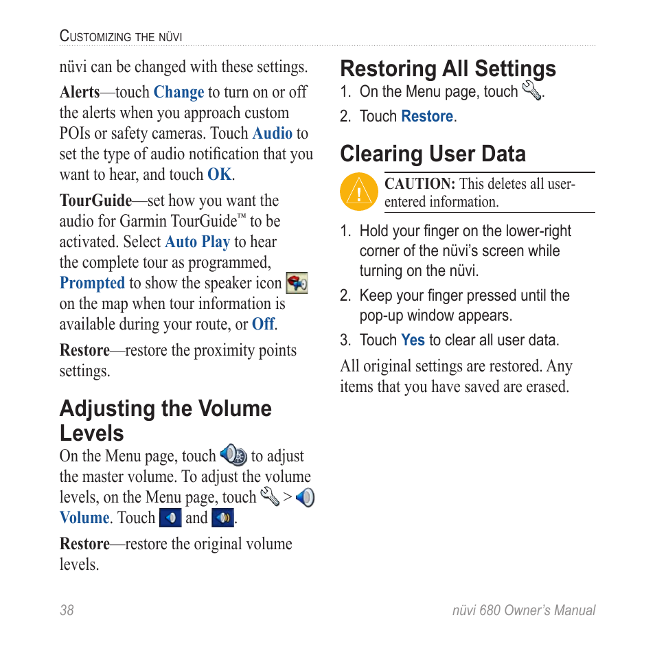 Adjusting the volume levels, Restoring all settings, Clearing user data | Adjusting the volume l�evels | Garmin nuvi 680 User Manual | Page 46 / 60