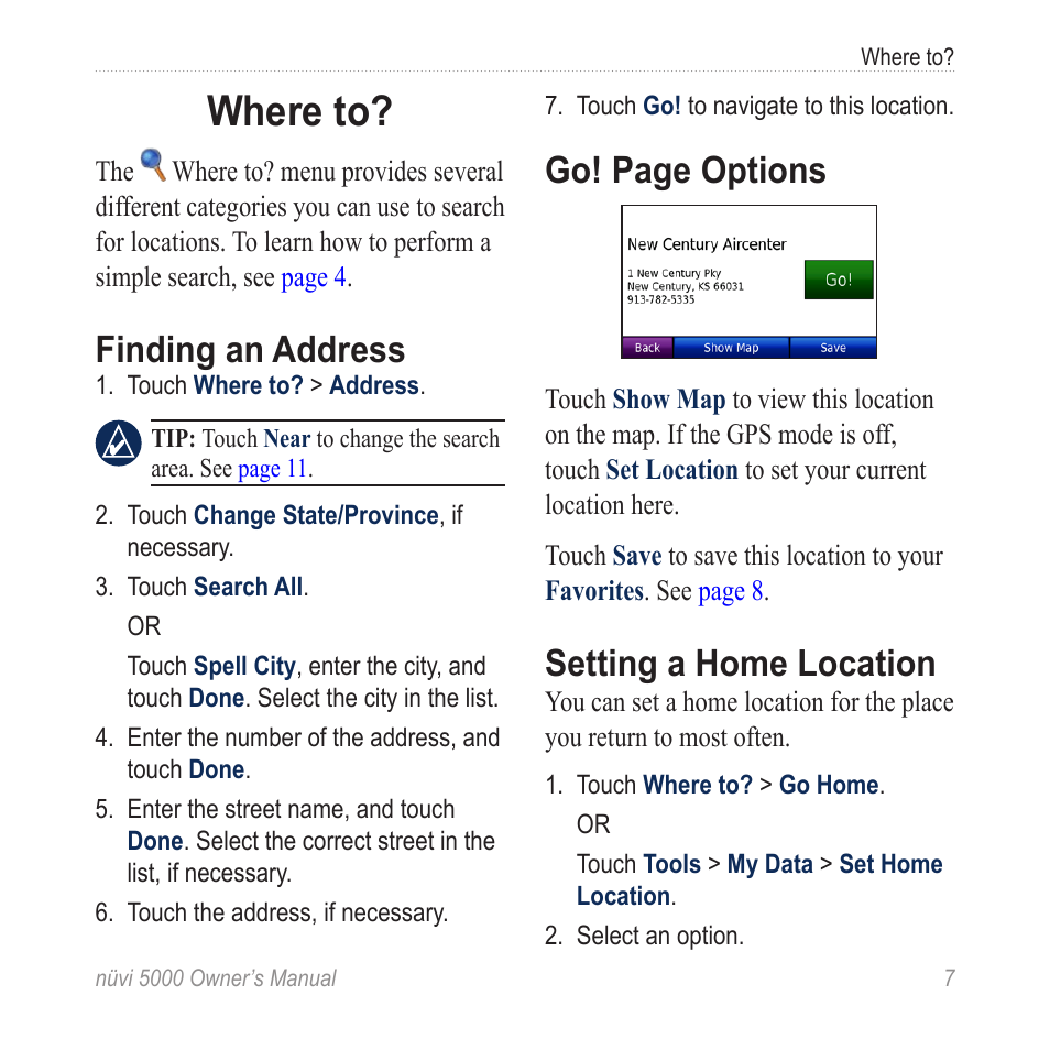 Where to, Finding an address, Setting a home location | Go! page options | Garmin Nuvi 5000 User Manual | Page 13 / 56