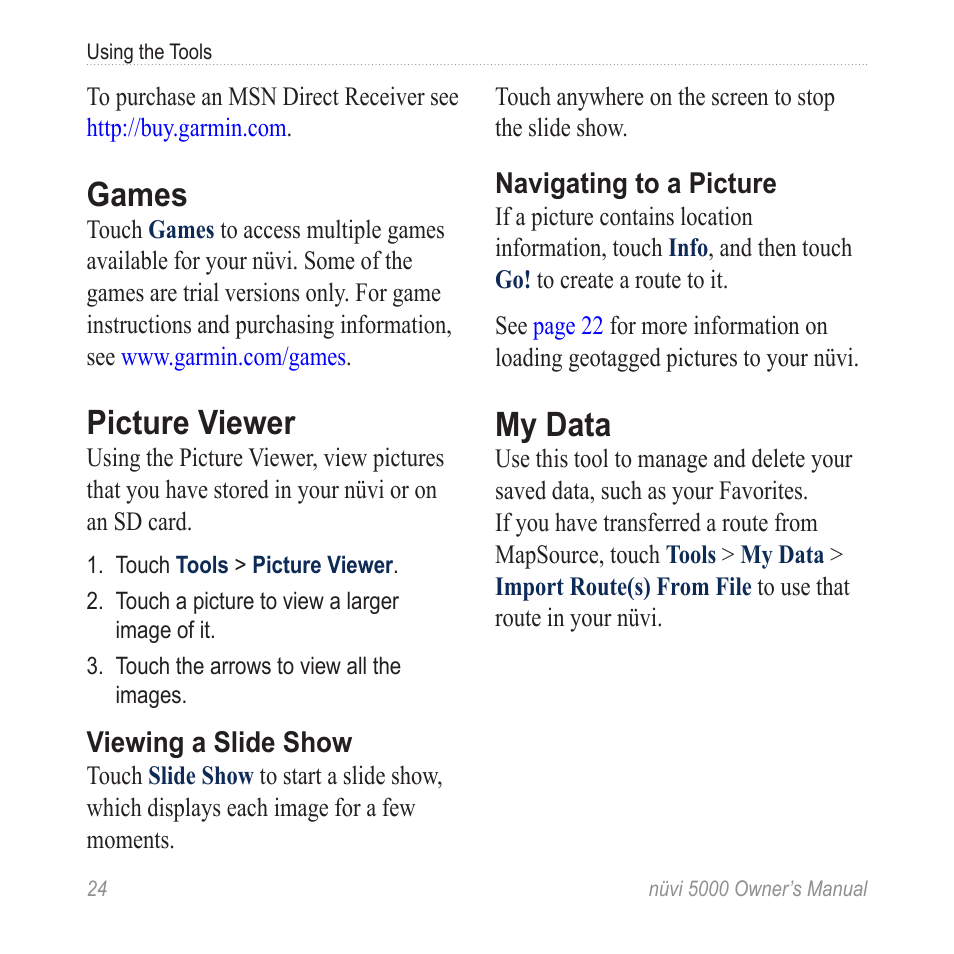 Games, Picture viewer, My data | Jpeg and jpg image files: see | Garmin Nuvi 5000 User Manual | Page 30 / 56