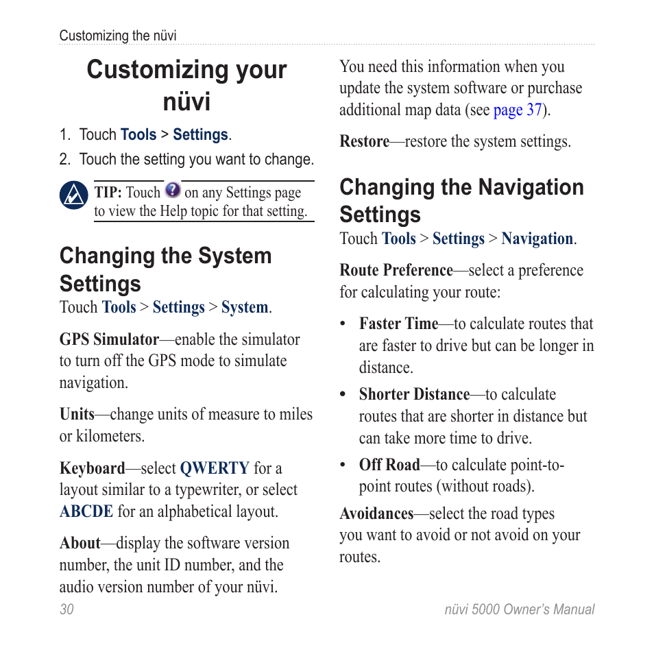 Customizing your nüvi, Changing the system settings, Changing the navigation settings | Changing the navigation, Settings | Garmin Nuvi 5000 User Manual | Page 36 / 56