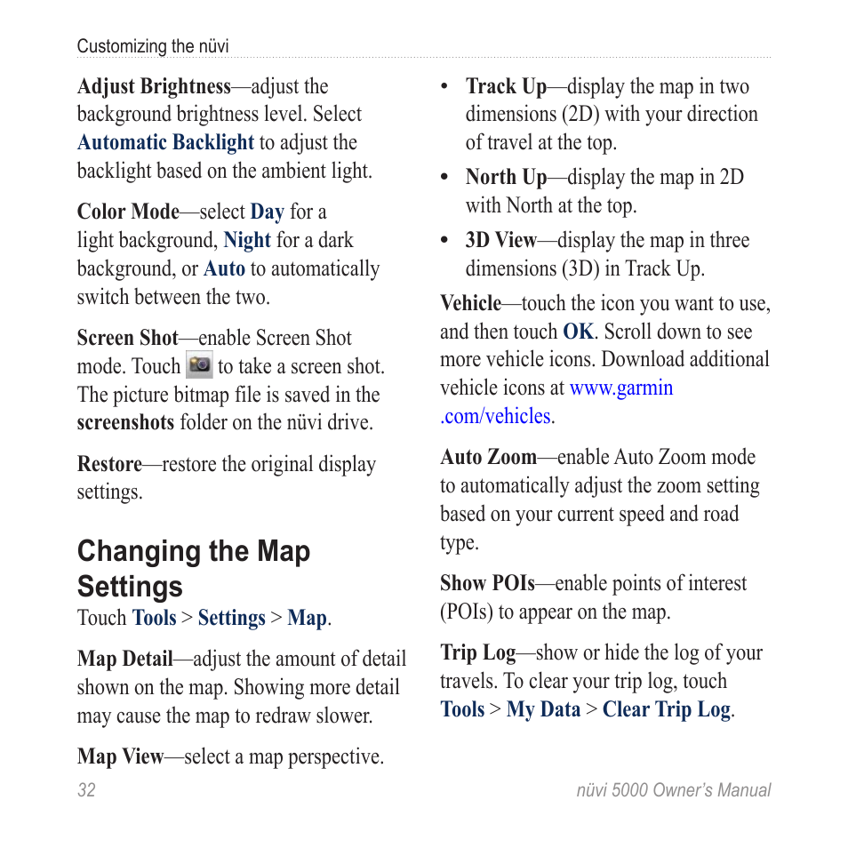 Changing the map settings | Garmin Nuvi 5000 User Manual | Page 38 / 56