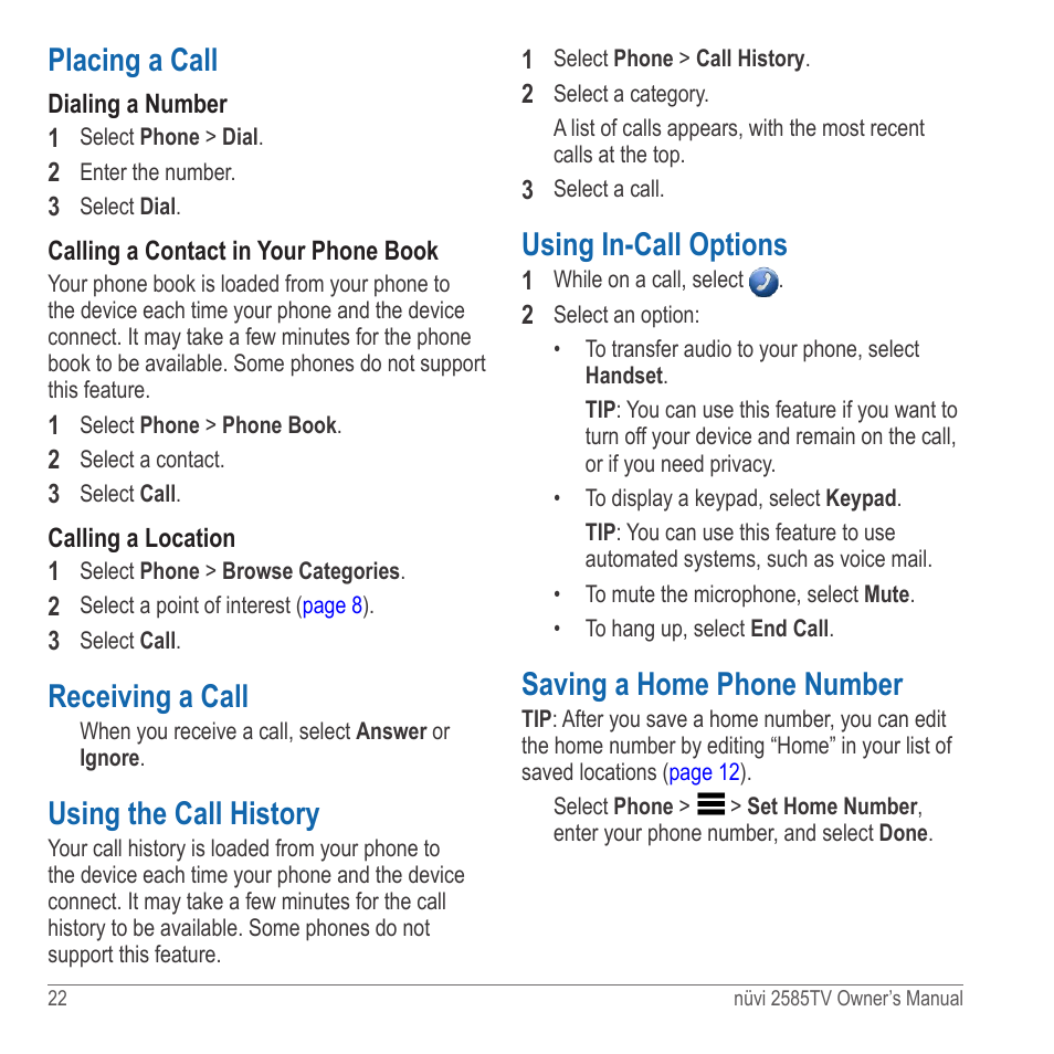 Placing a call, Receiving a call, Using the call history | Using in-call options, Saving a home phone number | Garmin nuvi 2585TV User Manual | Page 22 / 48