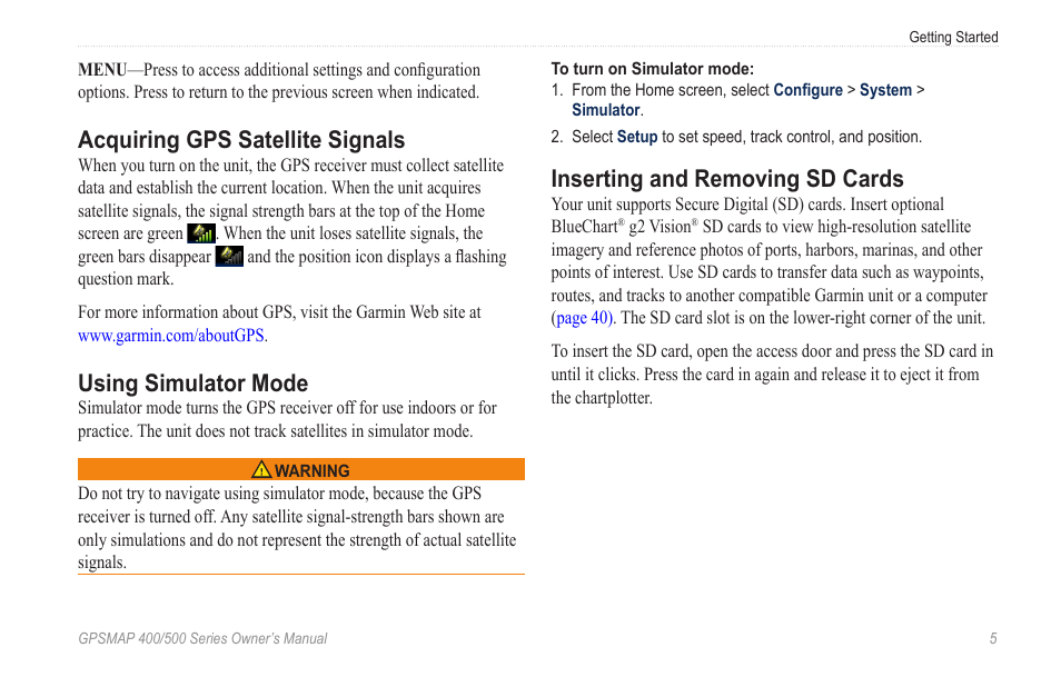Acquiring gps satellite signals, Using simulator mode, Inserting and removing sd cards | Garmin GPSMAP 526s User Manual | Page 11 / 84