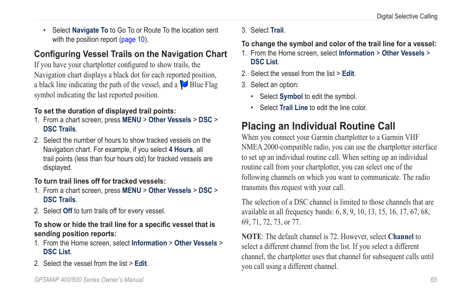 Placing an individual routine call, With the radio to call the vessel in distress | Garmin GPSMAP 526s User Manual | Page 71 / 84