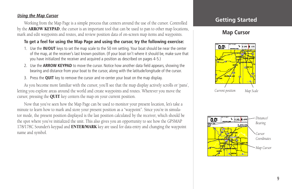 Map cursor, Getting started map cursor | Garmin GPSMAP 178C Sounder User Manual | Page 19 / 134
