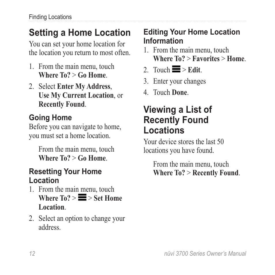 Setting a home location, Viewing a list of recently found locations, Viewing a list of recently | Found locations | Garmin nuvi 3790T User Manual | Page 18 / 80