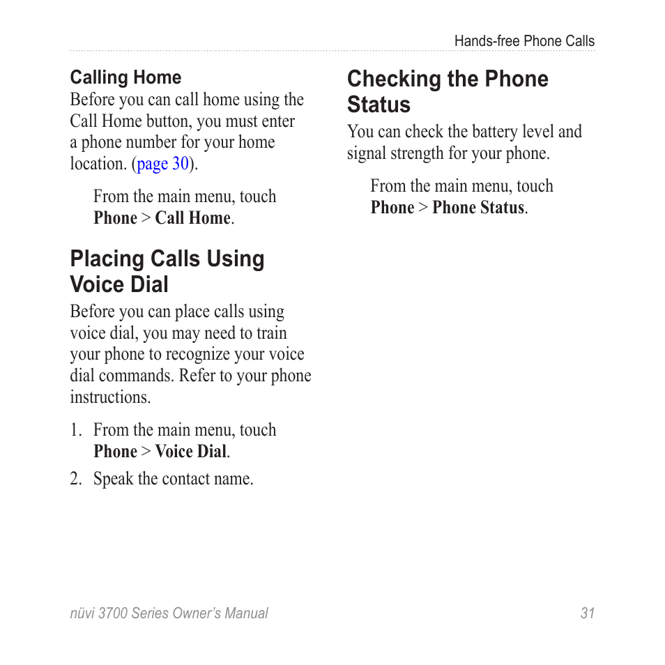 Placing calls using voice dial, Checking the phone status, Placing calls using | Voice dial | Garmin nuvi 3790T User Manual | Page 37 / 80