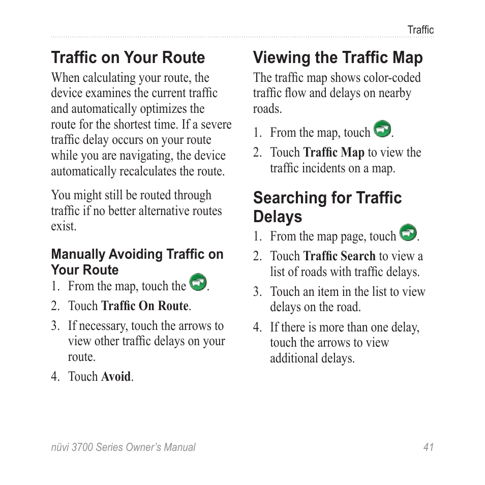 Traffic on your route, Viewing the traffic map, Searching for traffic delays | Garmin nuvi 3790T User Manual | Page 47 / 80