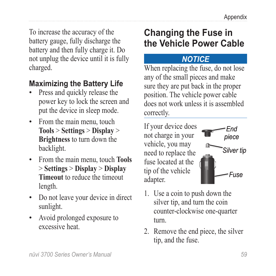 Changing the fuse in the vehicle power cable, Changing the fuse in the, Vehicle power cable | Garmin nuvi 3790T User Manual | Page 65 / 80