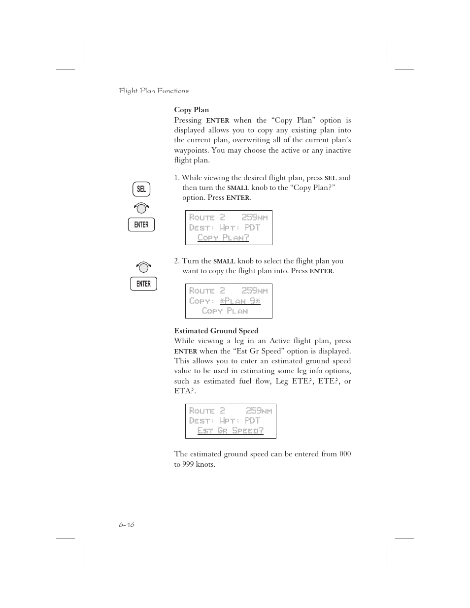 Copy plan 6-16, Estimated ground speed 6-16, Copy flight plan 6-16 | Estimate ground speed 6-16, Copy plan -16, Estimated ground speed -16 | Garmin APOLLO GX65 User Manual | Page 142 / 336