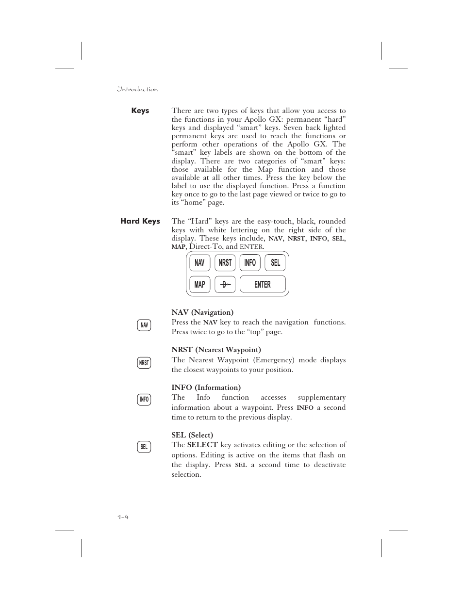 Keys 1-4, Hard keys 1-4, Key 1-4 | Info 1-4, Nav 1-4, Nearest 1-4, Select 1-4, Hard 1-4, Keys -4, Hard keys -4 | Garmin APOLLO GX65 User Manual | Page 18 / 336