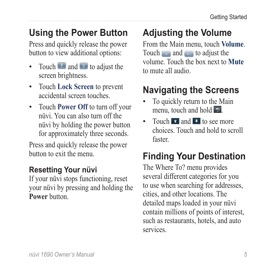 Using the power button, Adjusting the volume, Navigating the screens | Finding your destination, Finding your your destination | Garmin nuLink! 1690 User Manual | Page 11 / 76