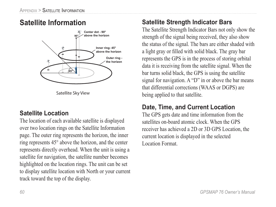 Satellite information, Satellite location, Satellite strength indicator bars | Date, time, and current location | Garmin GPSMAP 76 User Manual | Page 66 / 86