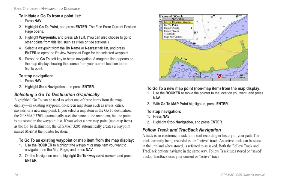 Selecting a go to destination graphically, Follow track and tracback navigation | Garmin GPSMAP 3205 User Manual | Page 28 / 126