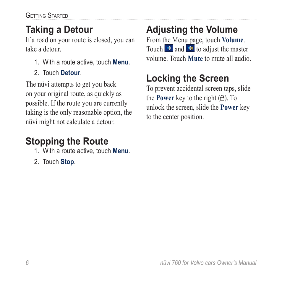 Taking a detour, Stopping the route, Adjusting the volume | Locking the screen, Aking a detour, Olume | Garmin nuvi 760 for Volvo cars User Manual | Page 12 / 56