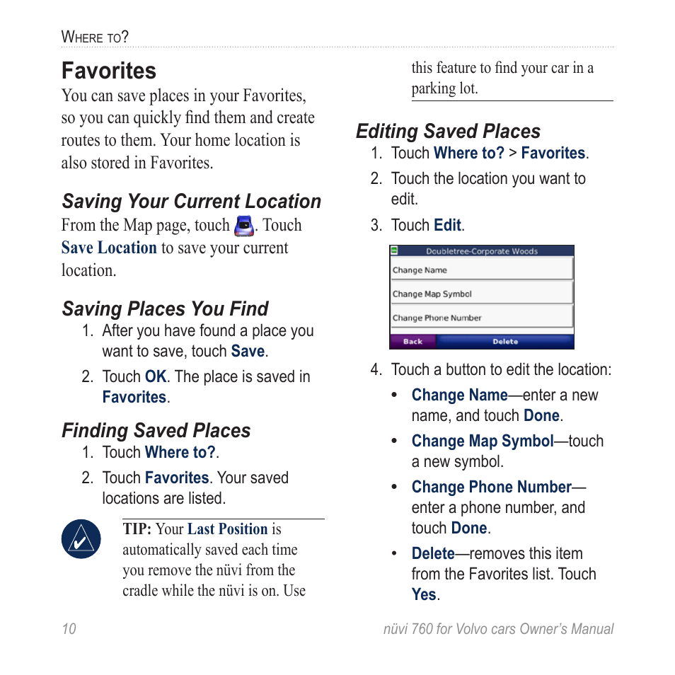 Favorites, Saving your current location, Saving places you find | Finding saved places, Editing saved places | Garmin nuvi 760 for Volvo cars User Manual | Page 16 / 56