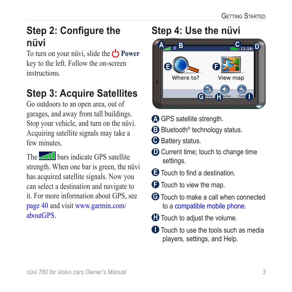 Step 2: configure the nüvi, Step 3: acquire satellites, Step 4: use the nüvi | Garmin nuvi 760 for Volvo cars User Manual | Page 9 / 56