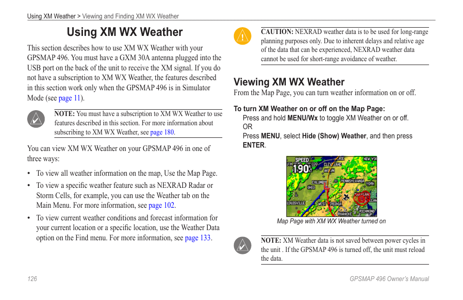 Using xm wx weather, Viewing xm wx weather | Garmin GPSMAP 496 User Manual | Page 134 / 194