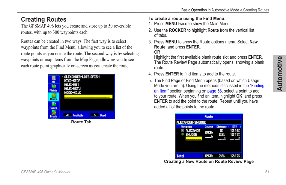 Creating routes, More information, refer to, Beginning on | Automotive | Garmin GPSMAP 496 User Manual | Page 69 / 194