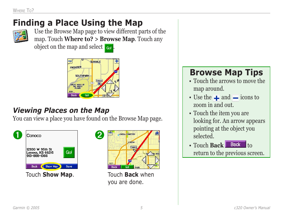 Finding a place using the map, Finding a place using, The map | Browse map tips | Garmin StreetPilot c320 User Manual | Page 9 / 37