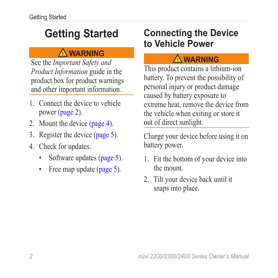 Getting started, Connecting the device to vehicle power, Connecting the device to | Vehicle power | Garmin nuvi 2460LMT User Manual | Page 6 / 76