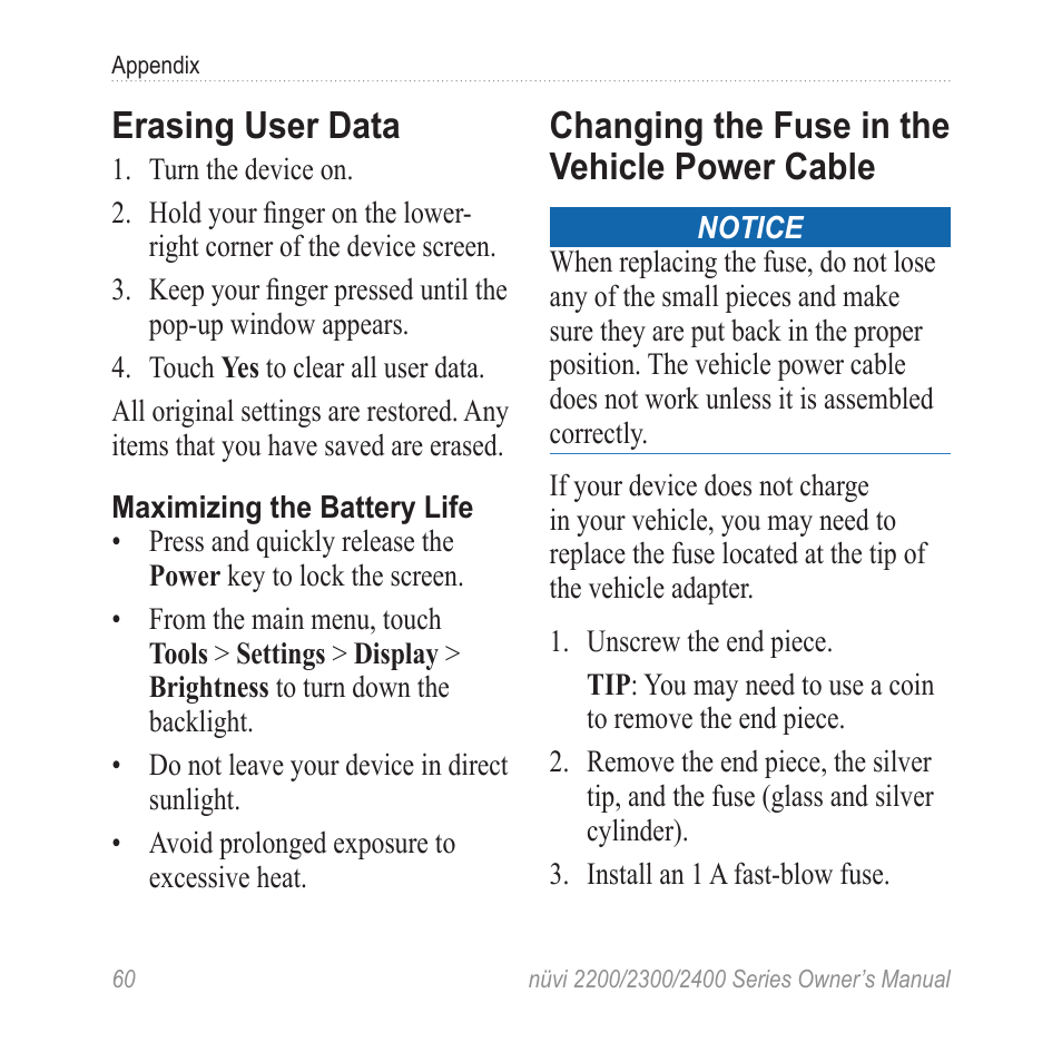 Erasing user data, Changing the fuse in the vehicle power cable, Changing the fuse in the | Vehicle power cable | Garmin nuvi 2460LMT User Manual | Page 64 / 76