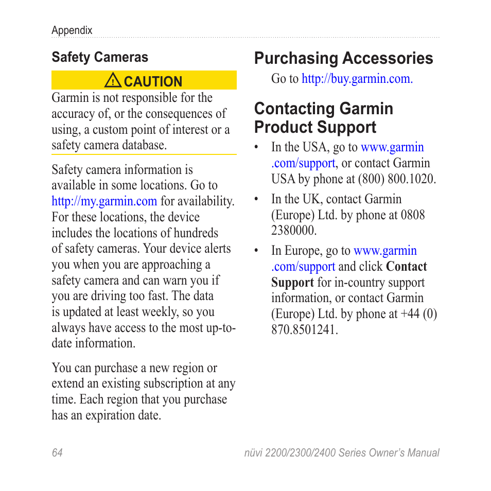 Purchasing accessories, Contacting garmin product support, Contacting garmin product | Support | Garmin nuvi 2460LMT User Manual | Page 68 / 76