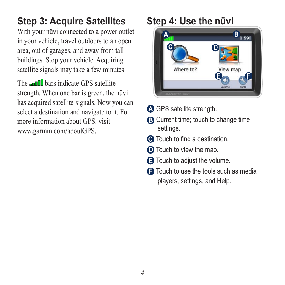 Step 3: acquire satellites, Step 4: use the nüvi | Garmin Nuvi 5000 User Manual | Page 4 / 12