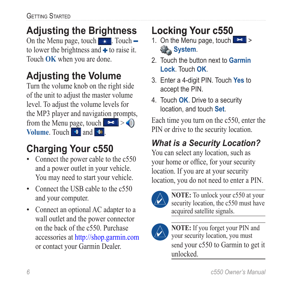 Adjusting the brightness, Adjusting the volume, Charging your c550 | Locking your c550 | Garmin StreetPilot c550 User Manual | Page 14 / 52