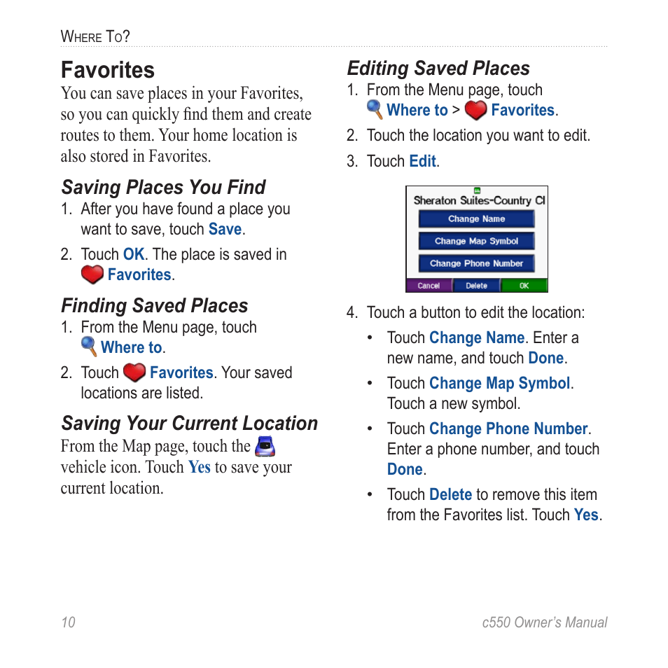 Favorites, Saving places you find, Finding saved places | Saving your current location, Editing saved places | Garmin StreetPilot c550 User Manual | Page 18 / 52