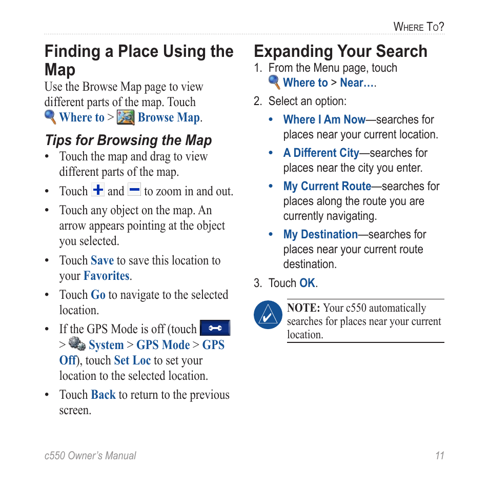 Finding a place using the map, Expanding your search | Garmin StreetPilot c550 User Manual | Page 19 / 52