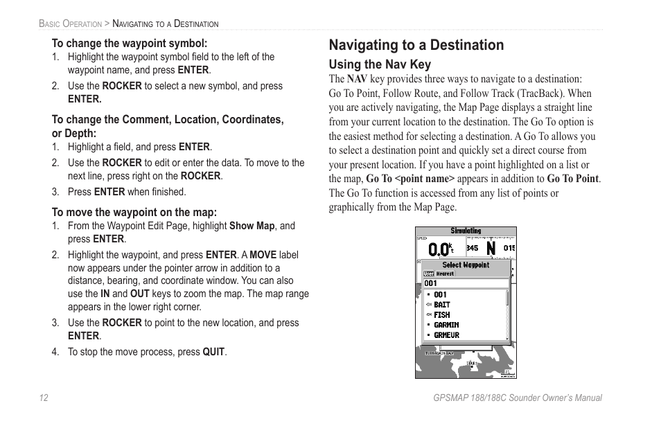 Navigating to a destination, Using the nav key | Garmin GPSMAP 188C Sounder User Manual | Page 18 / 126