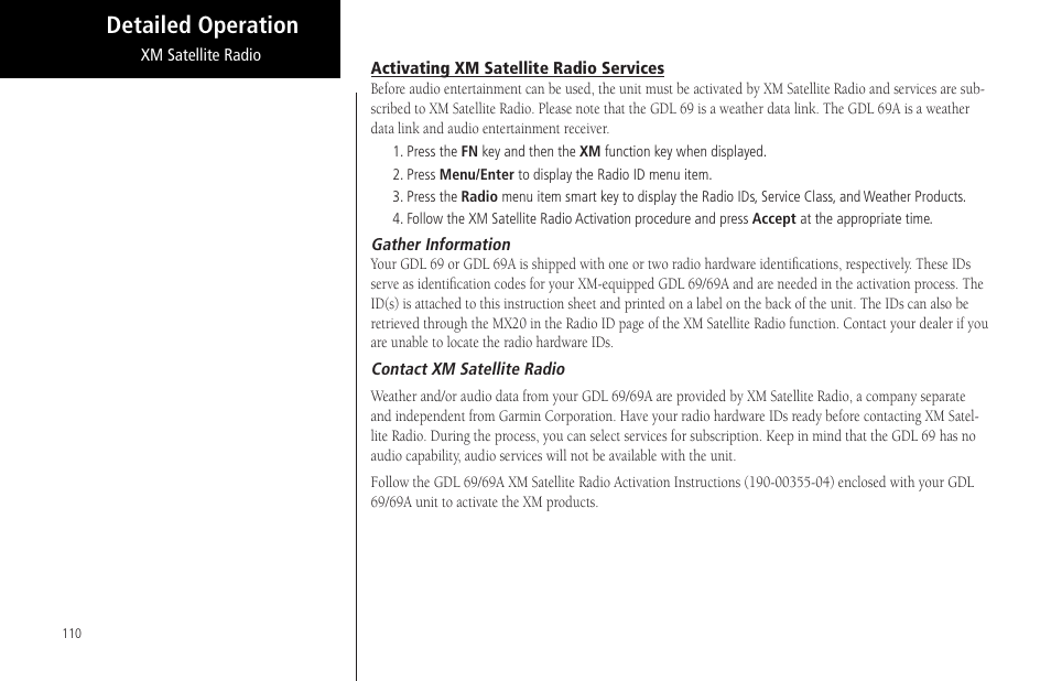 Activating xm satellite radio services, Gather information, Detailed operation | Garmin MX20 User Manual | Page 122 / 152