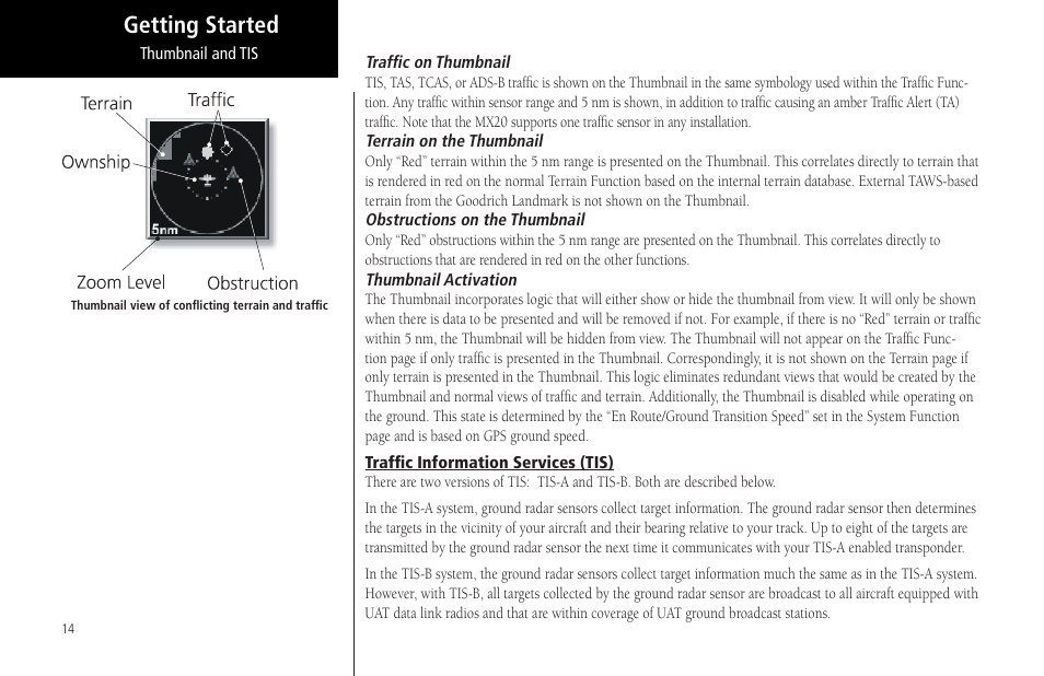 Traffic on thumbnail, Terrain on the thumbnail, Obstructions on the thumbnail | Thumbnail activation, Traffic information services (tis), Getting started | Garmin MX20 User Manual | Page 26 / 152