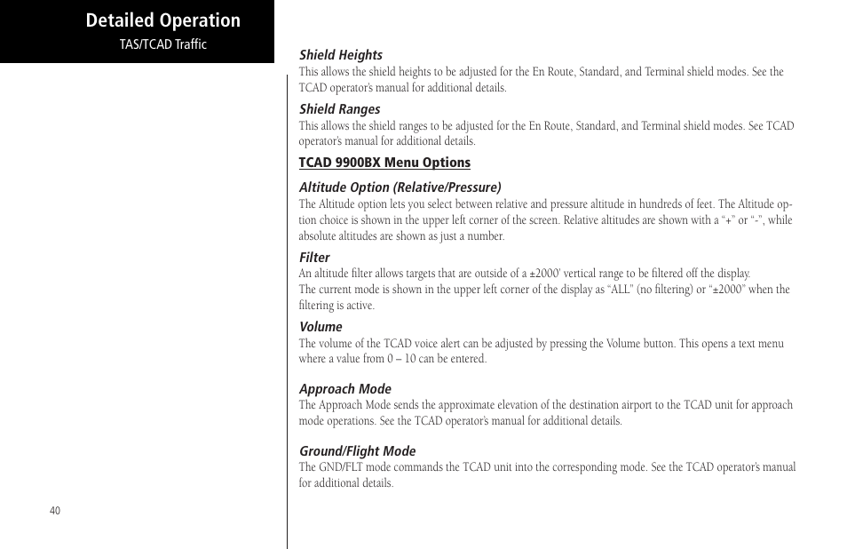 Shield heights, Shield ranges, Tcad 9900bx menu options | Altitude option (relative/pressure), Filter, Volume, Approach mode, Ground/flight mode, Shield heights shield ranges, Detailed operation | Garmin MX20 User Manual | Page 52 / 152