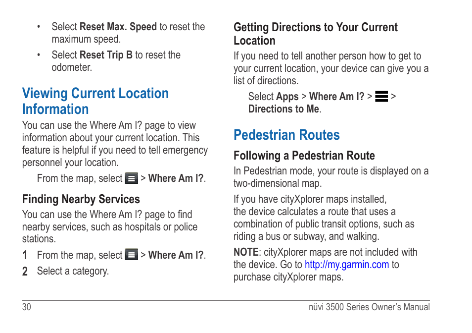Viewing current location information, Pedestrian routes | Garmin nuvi 3590LT User Manual | Page 36 / 88
