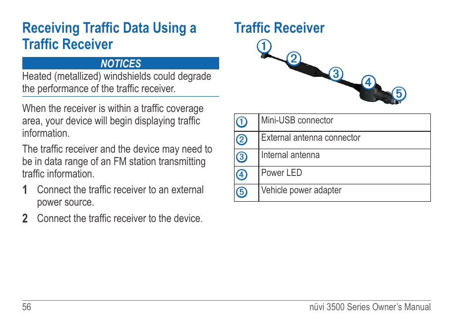Receiving traffic data using a traffic receiver, Traffic receiver, Receiving traffic data using a traffic | Receiver | Garmin nuvi 3590LT User Manual | Page 62 / 88