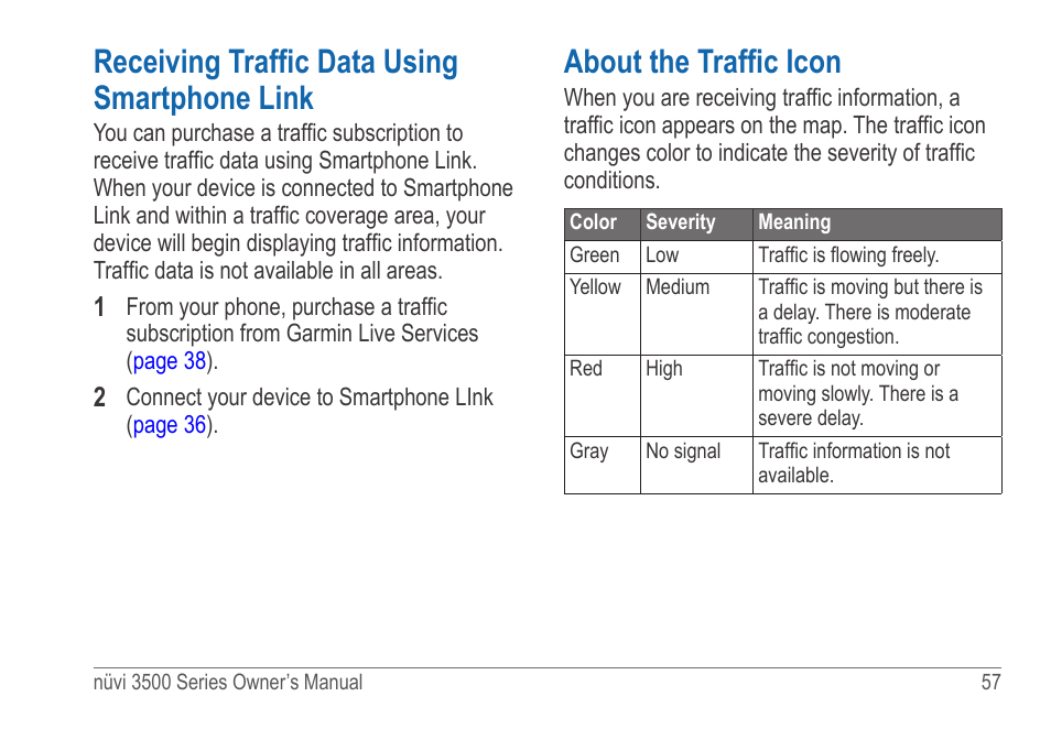 Receiving traffic data using smartphone link, About the traffic icon, Receiving traffic data using smartphone | Link | Garmin nuvi 3590LT User Manual | Page 63 / 88