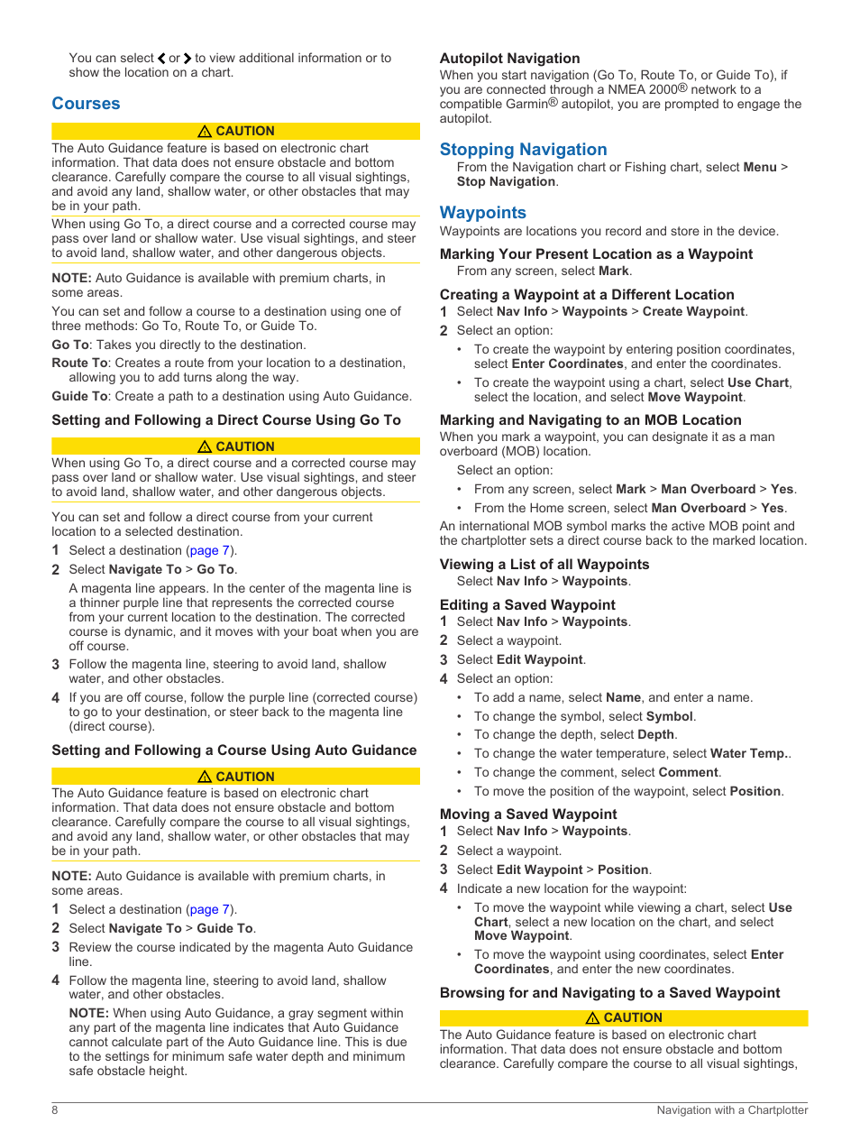 Courses, Setting and following a direct course using go to, Setting and following a course using auto guidance | Autopilot navigation, Stopping navigation, Waypoints, Marking your present location as a waypoint, Creating a waypoint at a different location, Marking and navigating to an mob location, Viewing a list of all waypoints | Garmin GPSMAP 751xs User Manual | Page 14 / 38