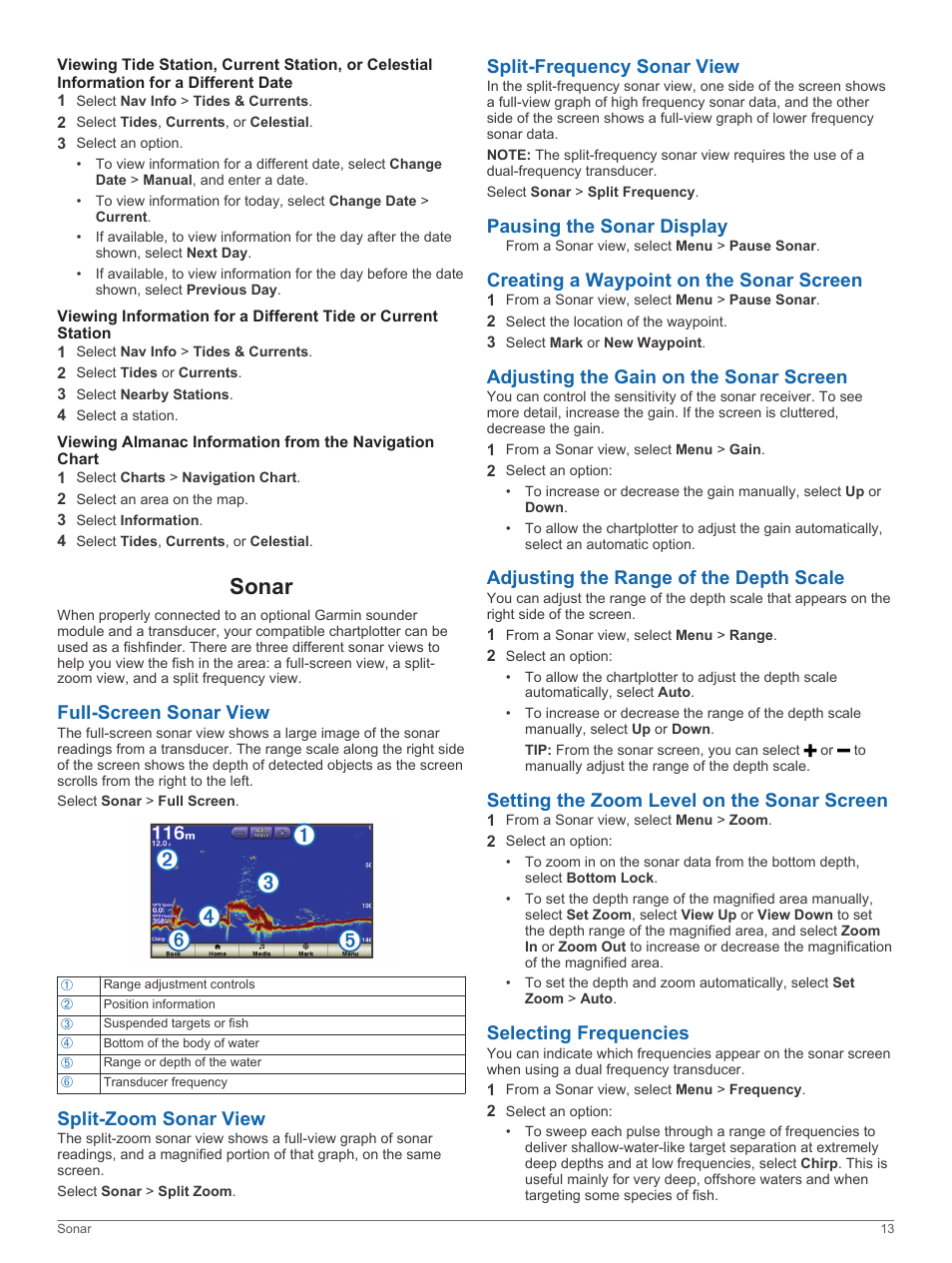 Sonar, Full-screen sonar view, Split-zoom sonar view | Split-frequency sonar view, Pausing the sonar display, Creating a waypoint on the sonar screen, Adjusting the gain on the sonar screen, Adjusting the range of the depth scale, Setting the zoom level on the sonar screen, Selecting frequencies | Garmin GPSMAP 751xs User Manual | Page 19 / 38