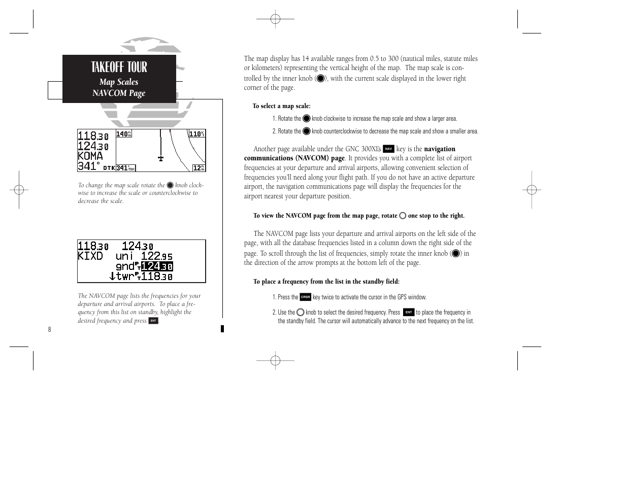 Takeoff tour | Garmin GNC 300XL TSO User Manual | Page 18 / 150