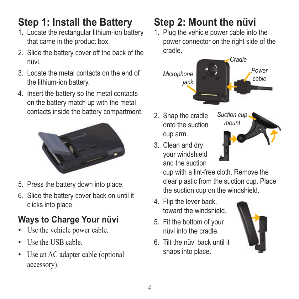 Step 1: install the battery, Step 2: mount the nüvi, Ways to charge your nüvi | Garmin nuvi 880 User Manual | Page 4 / 16