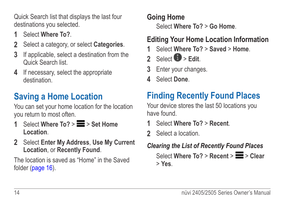 Saving a home location, Finding recently found places | Garmin nuvi 2595LT User Manual | Page 20 / 88