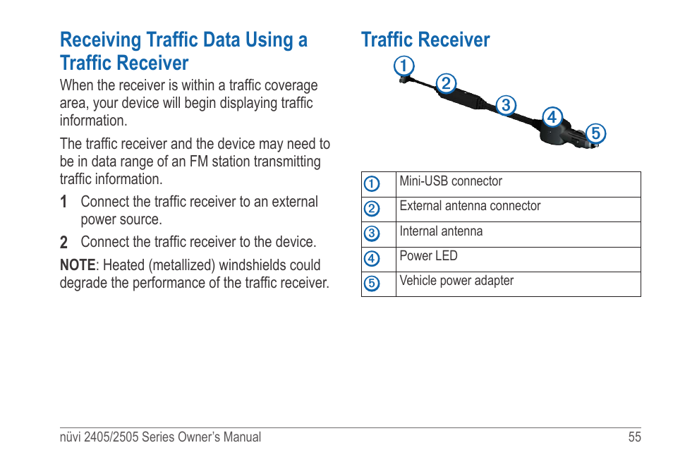 Receiving traffic data using a traffic receiver, Traffic receiver, Receiving traffic data using a traffic | Receiver | Garmin nuvi 2595LT User Manual | Page 61 / 88