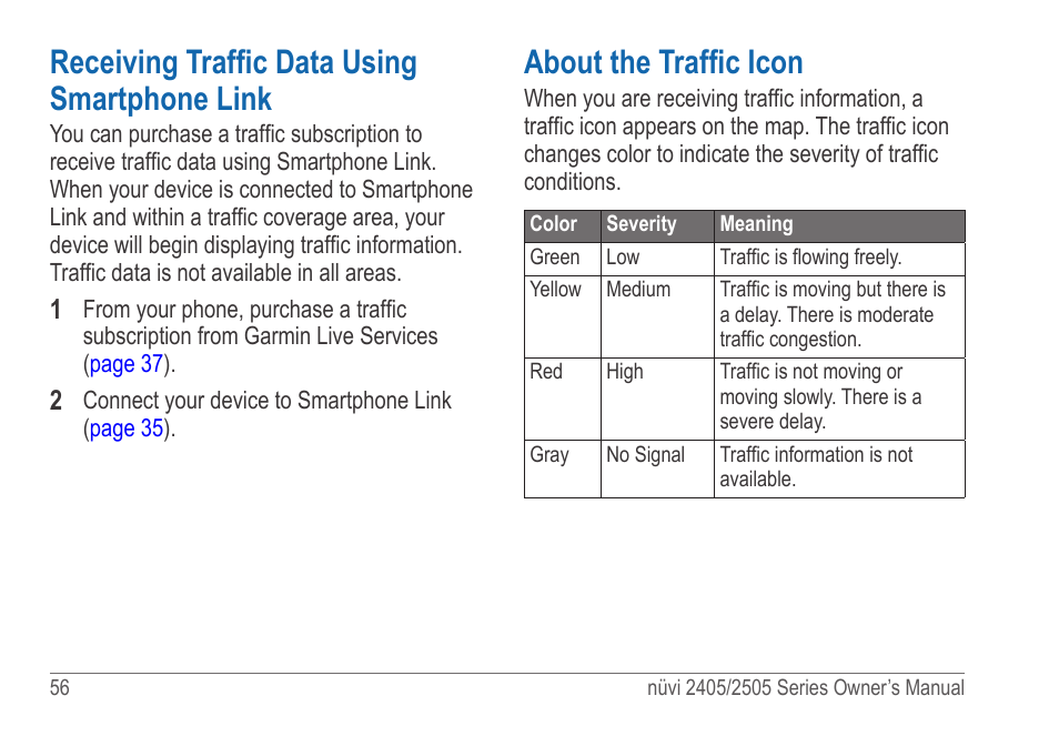 Receiving traffic data using smartphone link, About the traffic icon, Receiving traffic data using smartphone | Link | Garmin nuvi 2595LT User Manual | Page 62 / 88